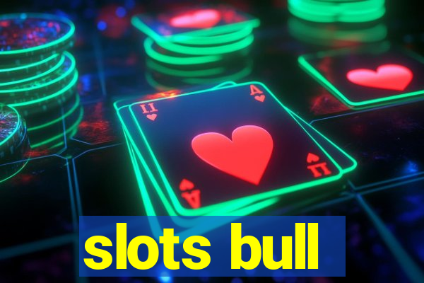 slots bull